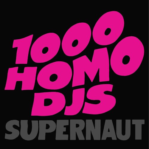 1000 Homo DJs - Supernaut [Pink Vinyl]   (New Vinyl EP)