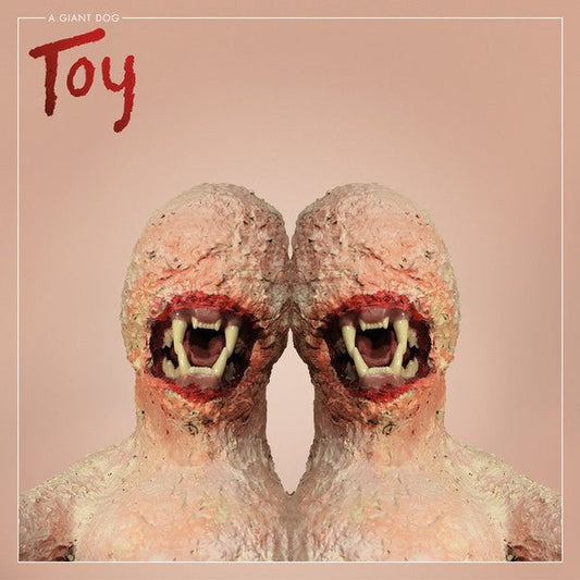 A Giant Dog - Toy  (New Vinyl LP)