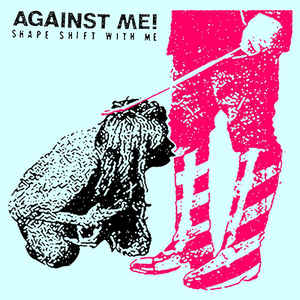 Against Me - Shape Shift With Me  (New Vinyl LP)
