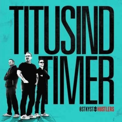 ?stkyst Hustlers - Titusinde Timer