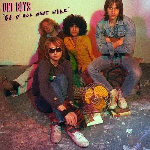Uni Boys - Do It All Next Week  (New Vinyl LP)